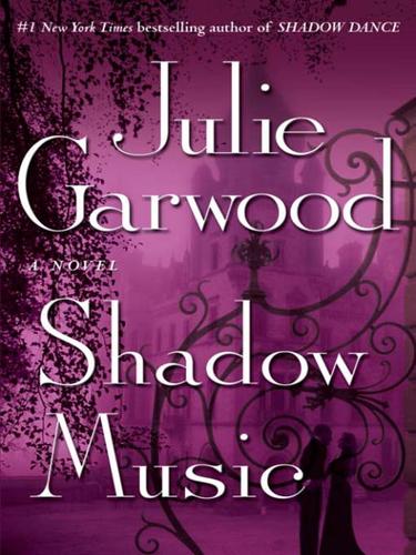 Julie Garwood: Shadow Music (EBook, 2007, Random House Publishing Group)