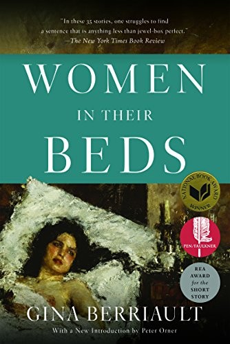 Gina Berriault, Peter Orner: Women In Their Beds (Paperback, 2017, Counterpoint)
