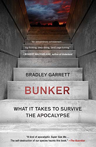 Bradley Garrett: Bunker (2021, Scribner)
