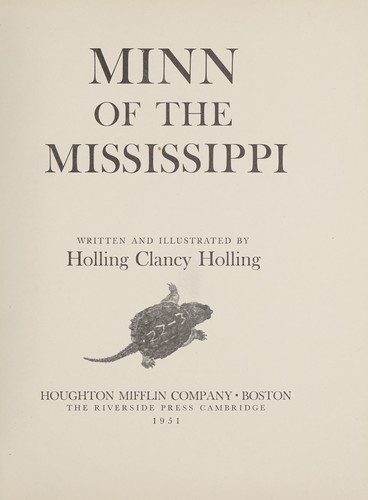 Holling Clancy Holling: Minn of the Mississippi (1951, Houghton Mifflin)