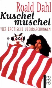 Roald Dahl: Kuschelmuschel (German language, 2001, Rowohlt Tb.)