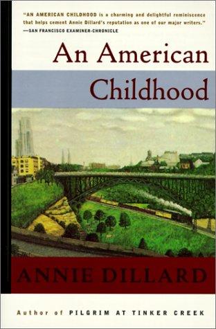 Annie Dillard: An American Childhood (1999, Tandem Library)