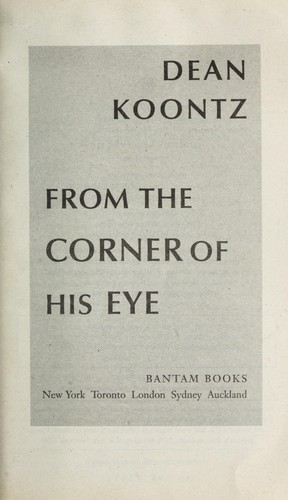 Dean Koontz: From the corner of his eye (2001, Bantam Books)