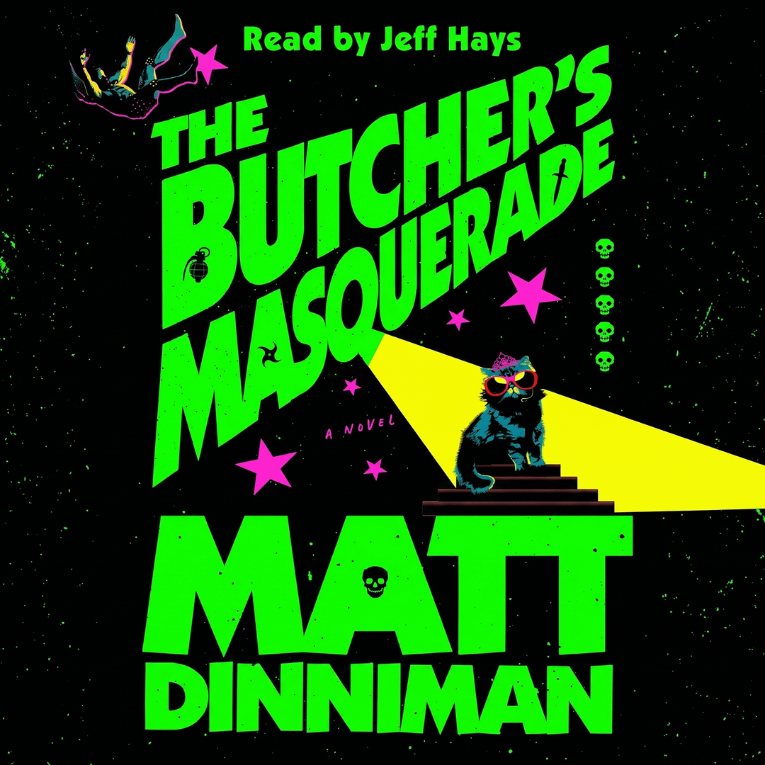 Matt Dinniman, Jeff Hays: The Butcher's Masquerade (AudiobookFormat, 2022, Soundbooth Theater)