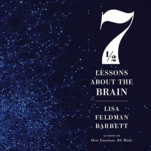 Lisa Feldman Barrett: Seven and a Half Lessons about the Brain (AudiobookFormat, 2019, Brilliance Audio)