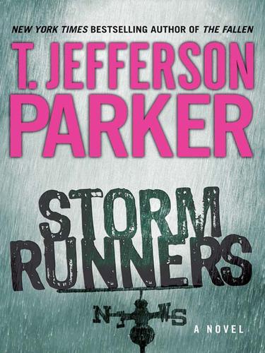 T. Jefferson Parker: Storm Runners (EBook, 2007, HarperCollins)