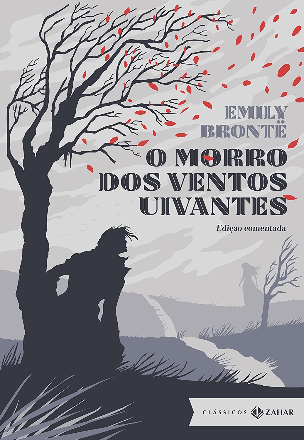Emily Brontë: O Morro dos Ventos Uivantes (Hardcover, Português language, 2016, ‎Clássicos Zahar)
