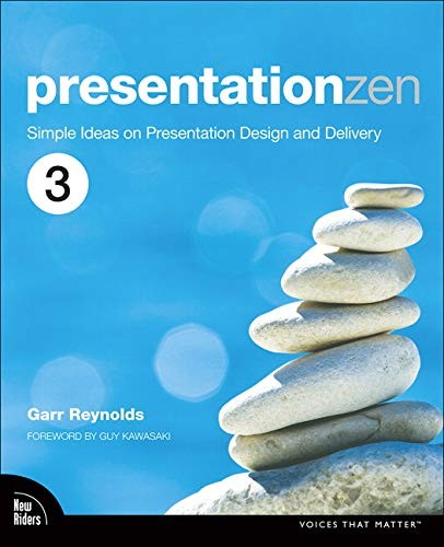 Garr Reynolds: Presentation Zen (2019, Pearson Education, Limited)