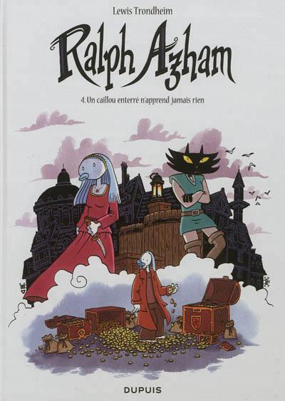 Lewis Trondheim: Un caillou enterré n'apprend jamais rien (French language, 2012, Dupuis)