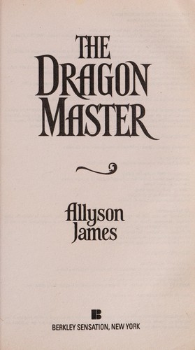 Allyson James: The dragon master (2008, Berkley Sensation)