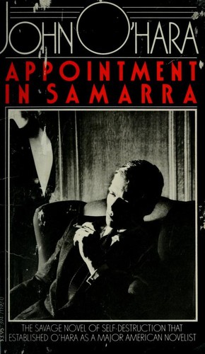 John O'Hara: Appointment in Samarra (1982, Vintage Books)