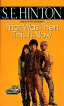 S. E. Hinton: That Was Then, This Is Now (Paperback, 1989, Dell Publishing)