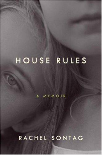 Rachel Sontag: House Rules (Hardcover, Ecco)