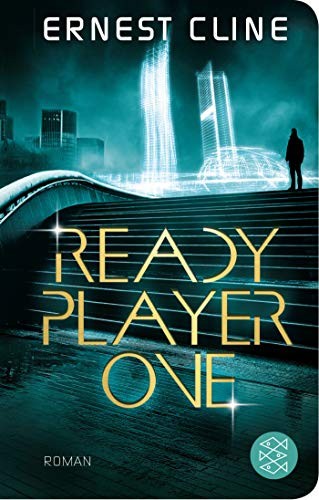 Ernest Cline, Ernest Cline (duplicate): Ready Player One (Hardcover, 2019, FISCHER Taschenbuch)