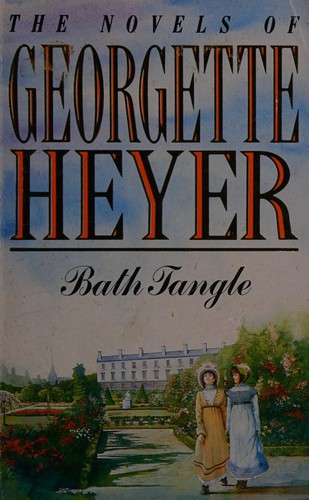 Georgette Heyer: Bath tangle. (1998, Mandarin)