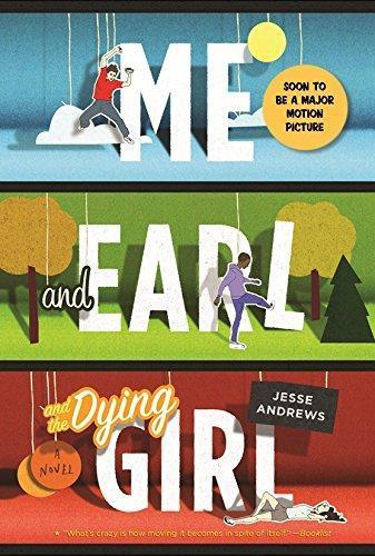 Jesse Andrews: Me and Earl and the dying girl (2013, Abrams, Inc.)