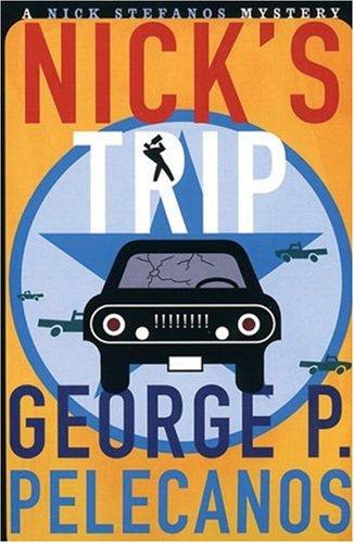 George P. Pelecanos: Nick's Trip (Paperback, 1999, Serpent's Tail)