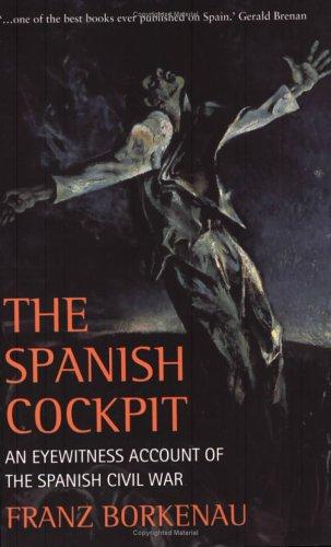 Franz Borkenau: Spanish cockpit : an eye-witness account of the political and social conflicts of the Spanish Civil War (Paperback, 2000, Phoenix)