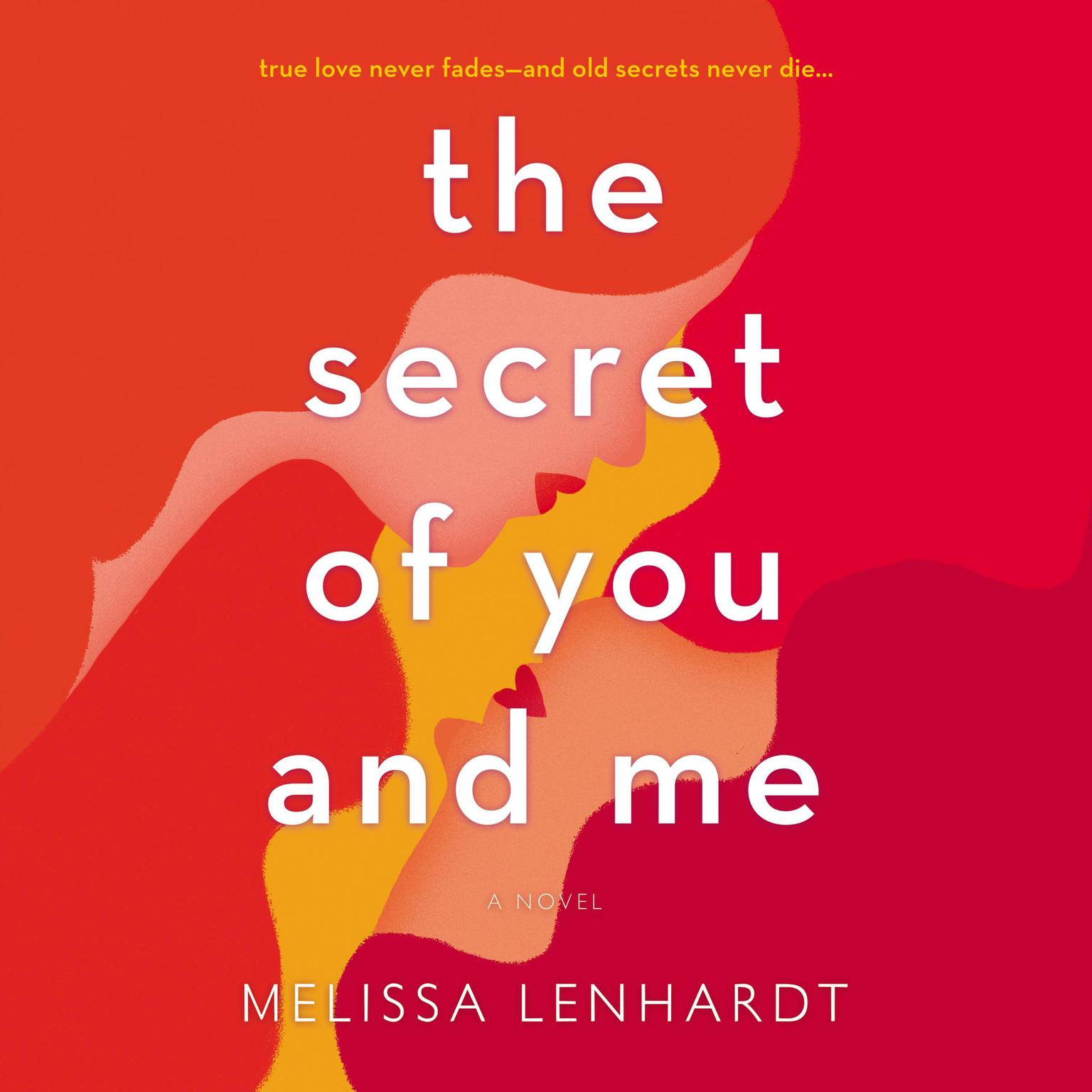 Melissa Lenhardt: Secret of You and Me (2020, Harlequin Enterprises ULC)