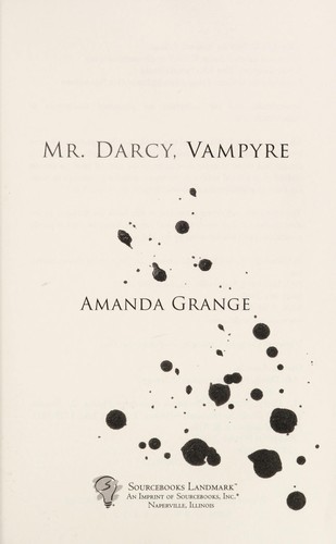 Amanda Grange: Mr. Darcy, vampyre (2009, Sourcebooks Landmark)
