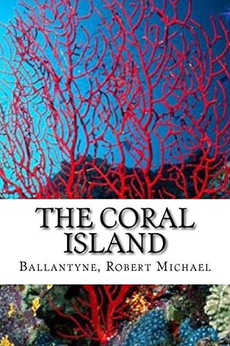 Hollybooks, Robert Michael Ballantyne: The Coral Island (Paperback, Hollybooks)