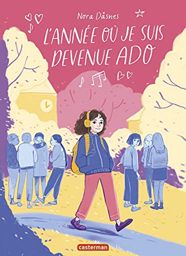 Nora Dåsnes, Nora Dåsnes: L'Année où je suis devenue ado (Paperback, French language, 2021, Casterman)