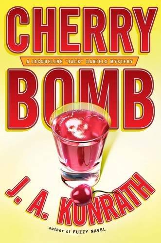 J. A. Konrath: Cherry Bomb (Paperback, 2010, Hyperion)