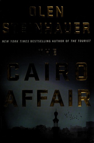 Olen Steinhauer: The Cairo affair (2014)