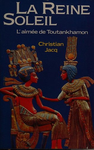 Christian Jacq: La reine soleil (French language, 1988, France Loisirs)