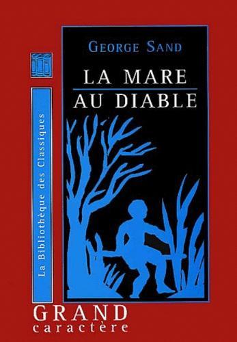 George Sand: La mare au diable (Paperback, French language, 2001, Livre à la carte)