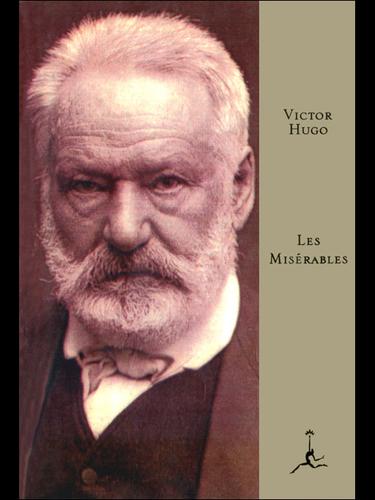Victor Hugo: Les Miserables (2000, Random House Publishing Group)