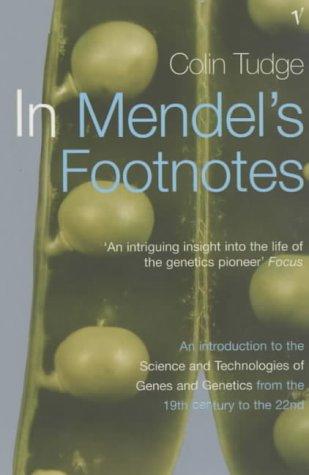 Colin Tudge: In Mendel's Footnotes (Paperback, 2002, Vintage)