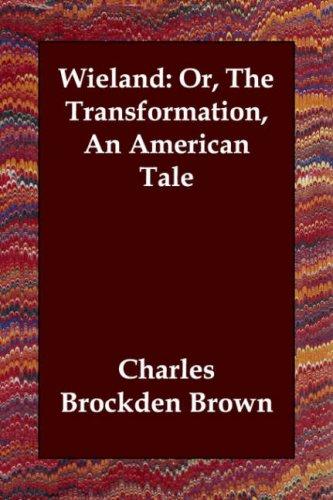 Charles Brockden Brown: Wieland (2006, Echo Library)
