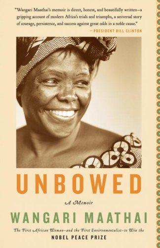 Wangari Maathai: Unbowed (Paperback, 2007, Anchor)