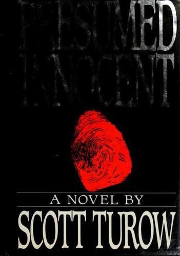 Scott Turow: Presumed Innocent (1987, Farrar, Straus and Giroux)
