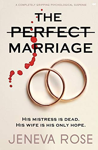 Jeneva Rose: The Perfect Marriage (Paperback, 2020, Bloodhound Books)