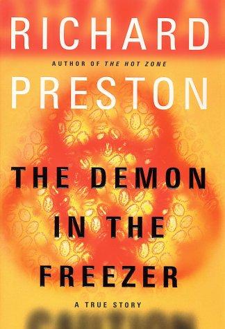 Richard Preston: The demon in the freezer (2002, Random House)