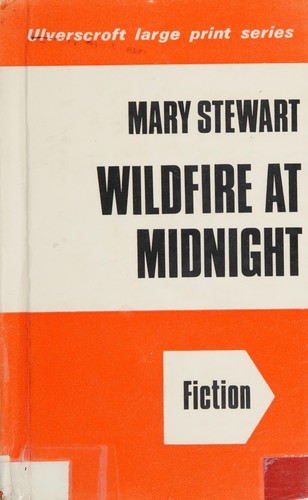 Mary Stewart: Wildfire at midnight (1969, F.A. Thorpe)