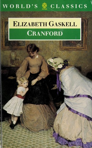 Elizabeth Cleghorn Gaskell: Cranford (1980, Oxford University Press)