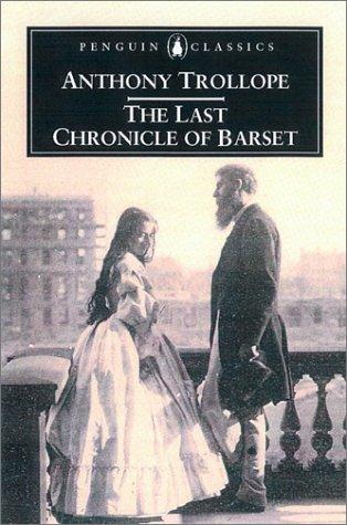 Anthony Trollope: The last chronicle of Barset (2002, Penguin Books, Penguin Putnam)