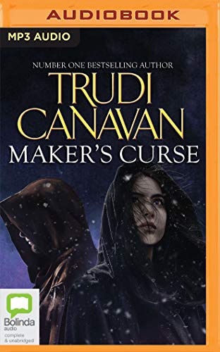 Trudi Canavan, Hannah Norris, Grant Cartwright: Maker's Curse (AudiobookFormat, 2020, Bolinda Audio)