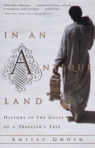 Amitav Ghosh: In an antique land (1994, Vintage Books)