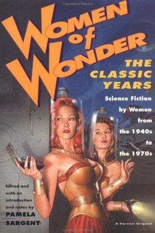 Pamela Sargent: Women of wonder (Paperback, 1995, Harcourt Brace)