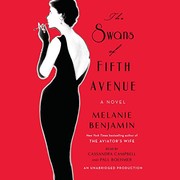 Melanie Benjamin: The Swans of Fifth Avenue (2016, Random House Audio)