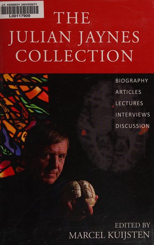 Julian Jaynes: The Julian Jaynes collection (2012, Julian Jaynes Society)