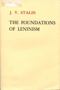 Joseph Stalin: The Foundations of Leninism (Paperback, 1975, Foreign Language Press)