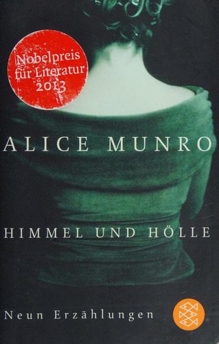 Alice Munro: Himmel und Holle (Paperback, German language, 2006, Fischer Taschenbuch Vlg., Fischer Taschenbuch Verlag GmbH)