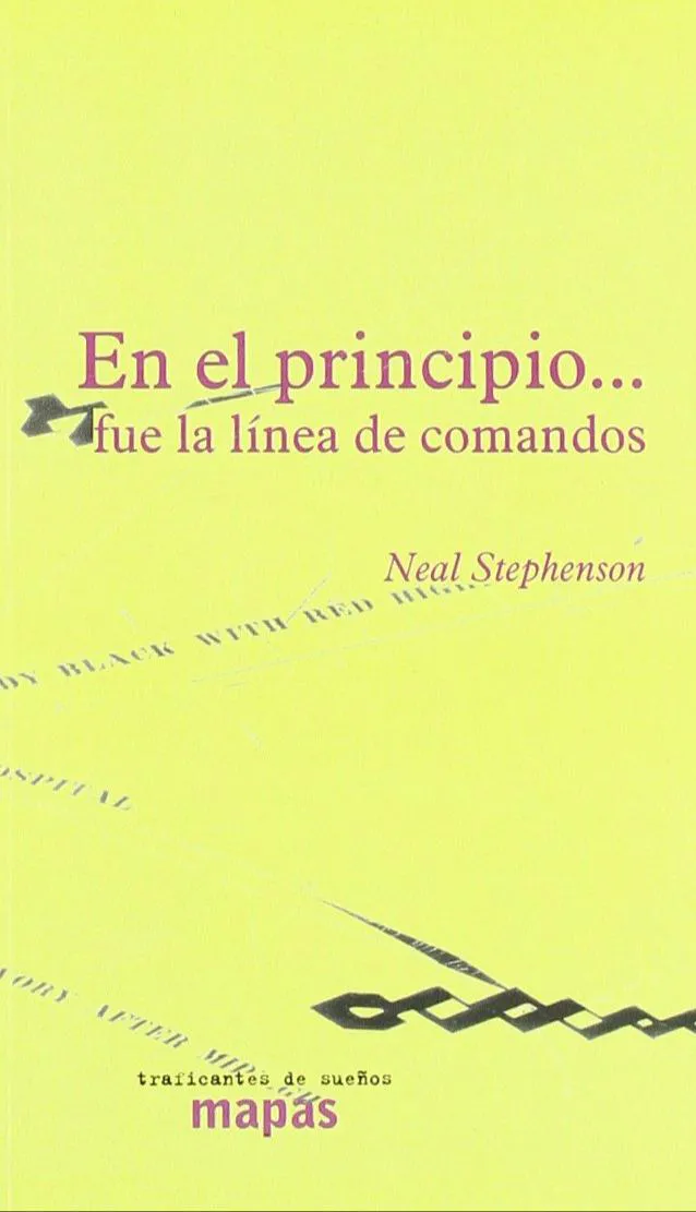 Neal Stephenson: En el principio fue la línea de comandos (Spanish language)