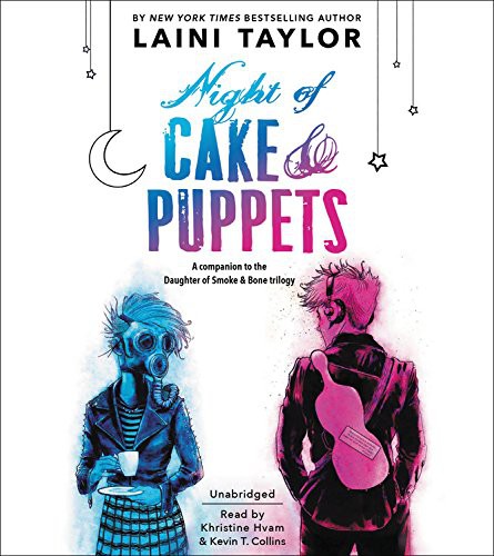 Khristine Hvam, Kevin T. Collins, Laini Taylor: Night of Cake & Puppets (EBook, Hachette Audio)
