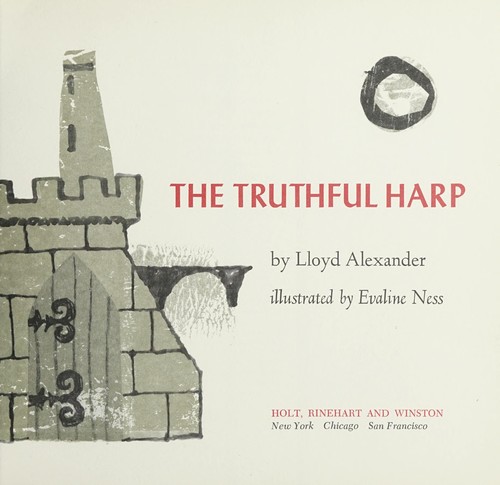 Lloyd Alexander, Evaline Ness: Truthful Harp (Hardcover, 1977, Henry Holt & Company, Inc.)